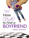 Imagen de portada para How (Not) to Find a Boyfriend